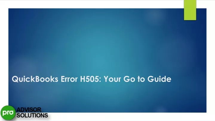 quickbooks error h505 your go to guide