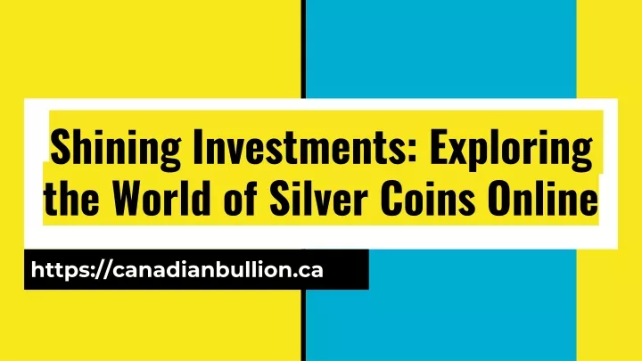 shining investments exploring the world of silver coins online