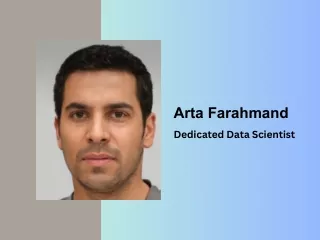 Arta Farahmand - Dedicated Data Scientist