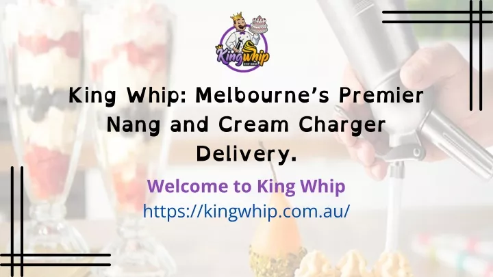 king whip melbourne s premier nang and cream