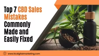 Top 7 CBD Sales Mistakes Commonly Made and Easily Fixed