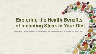 Exploring the Health Benefits of Including Steak in Your Diet
