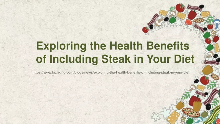 exploring the health benefits of including steak