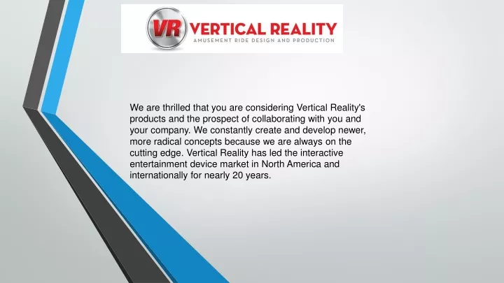 we are thrilled that you are considering vertical