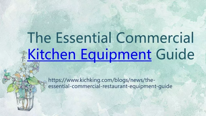 the essential commercial kitchen equipment guide