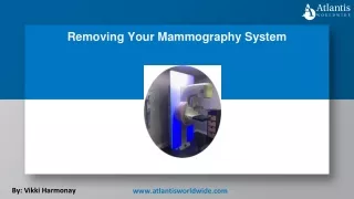 Removing Your Mammography System