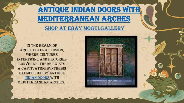 antique indian doors with mediterranean arches