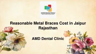 Reasonable Metal Braces Cost in Jaipur Rajasthan