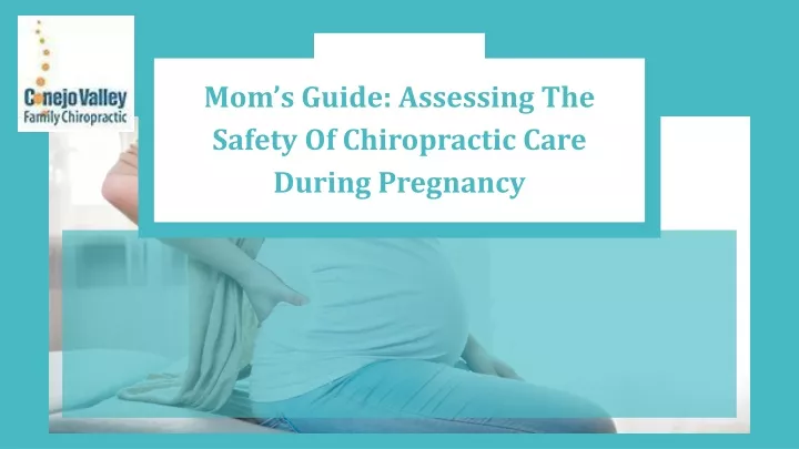 mom s guide assessing the safety of chiropractic