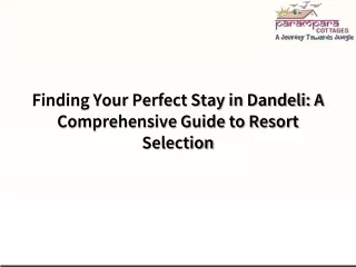 Finding Your Perfect Stay in Dandeli A Comprehensive Guide to Resort Selection