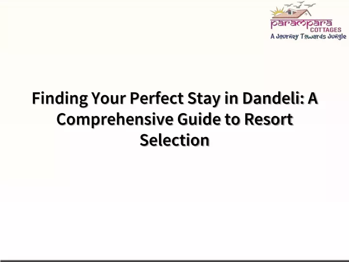 finding your perfect stay in dandeli