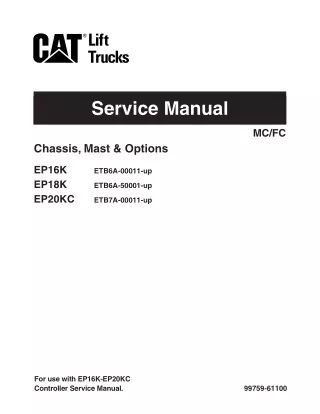 CATERPILLAR CAT EP20KC FORKLIFT LIFT TRUCK Service Repair Manual SN：ETB7A-00011 and up