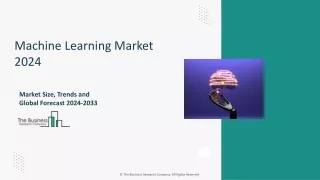 Machine Learning Global Market Report 2024
