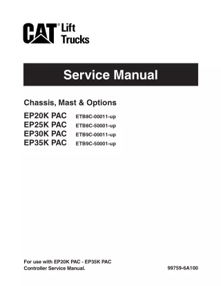 Caterpillar Cat EP30K PAC Forklift Lift Trucks Service Repair Manual SNETB9C-00011 and up