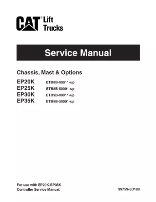 Caterpillar Cat EP35K Forklift Lift Trucks Service Repair Manual SN ETB9B-50001 and up