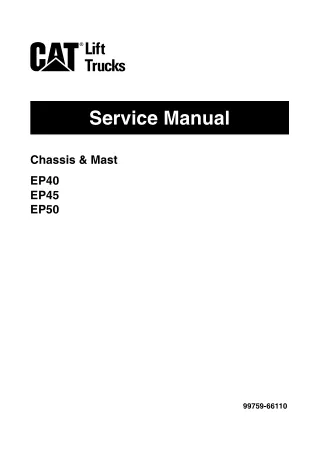CATERPILLAR CAT EP40 FORKLIFT LIFT TRUCKS CHASSIS AND MAST Service Repair Manual