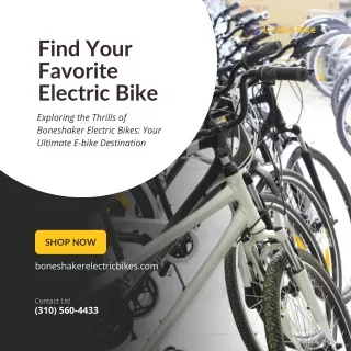 Find Your Favorite Electric Bike at Boneshaker Electric Bikes