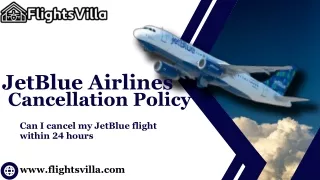 1800-315-2771 | JetBlue Airlines Cancellation Policy-Guidelines-Method & Proces
