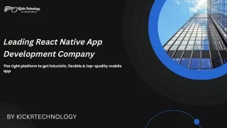 Best the Industry: Kickr Technology - Your Best Choice for Top React Native App