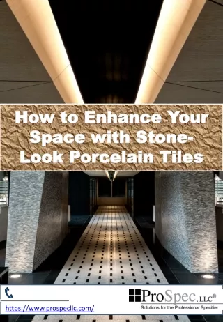 How to Enhance Your Space with Stone-Look Porcelain Tiles