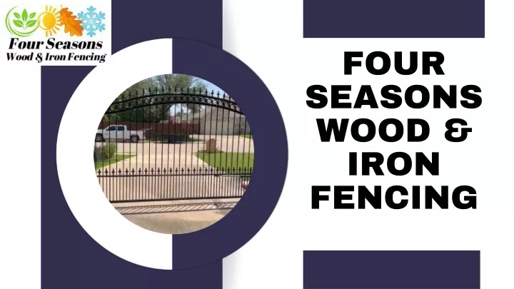 four seasons wood iron fencing