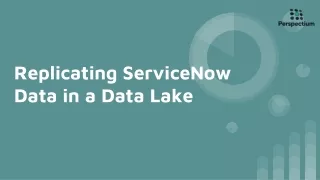 Replicating ServiceNow Data in a Data Lake (1)