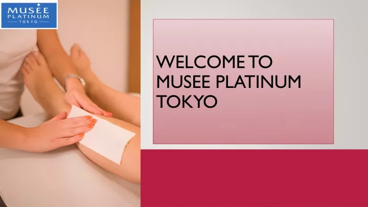welcome to musee platinum tokyo