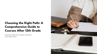 Choosing the Right Path: A Comprehensive Guide to Courses After 12th Grade