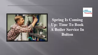 Spring Is Coming Up Time To Book A Boiler Service In Bolton