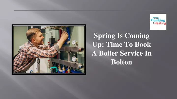 spring is coming up time to book a boiler service