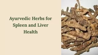 ayurvedic herbs for spleen and liver health