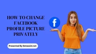 How to Update Your Facebook Profile Picture Without Notifying Anyone?