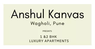 anshul kanvas wagholi pune
