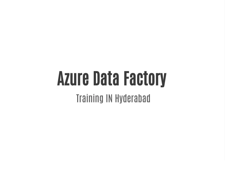 azure data factory training in hyderabad
