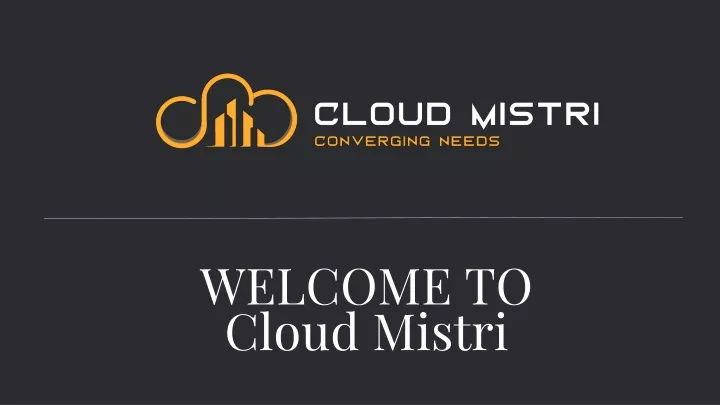 welcome to cloud mistri