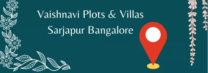 vaishnavi plots villas sarjapur bangalore