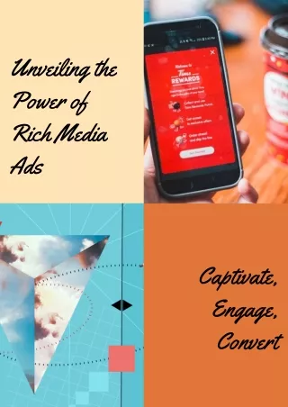 Unveiling the Power of Rich Media Ads Captivate, Engage, Convert