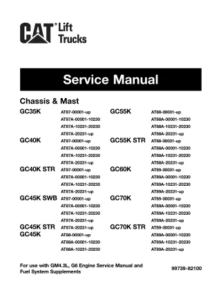 Caterpillar Cat GC40K Forklift Lift Trucks Service Repair Manual SNAT87A-20231 and up