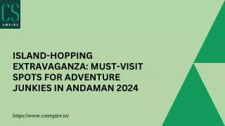 Island-Hopping Extravaganza: Must-Visit Spots for Adventure Junkies in Andaman 2