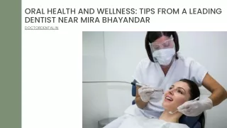 Oral Health And Wellness Tips From A Leading Dentist Near Mira Bhayandar
