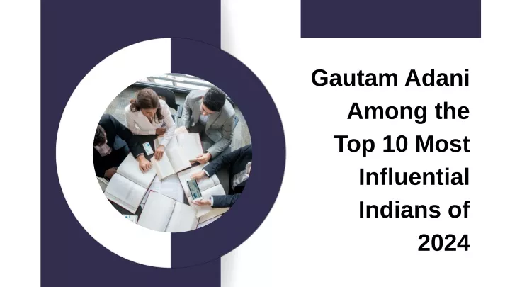 gautam adani among the top 10 most influential