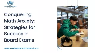 Conquering Math Anxiety Strategies for Success in Board Exams