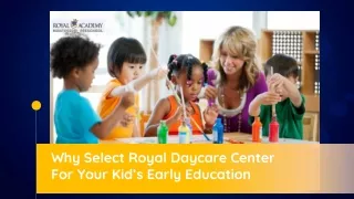Why Select Royal Daycare Center For Your Kid’s Early Education