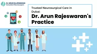 Trusted Neurosurgical Care in Dubai: Dr. Arun Rajeswaran's Practice