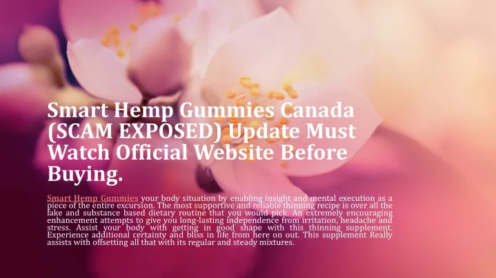 smart hemp gummies canada scam exposed update