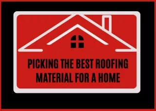 Right Roofing Materials for Your Home