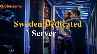 Premium Sweden Dedicated Server Solutions by Onlive Server