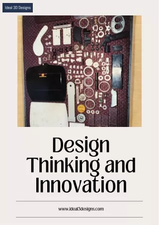 Elevating Design Thinking and Innovation with Ideal 3D Designs