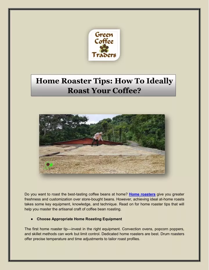 home roaster tips how to ideally roast your coffee