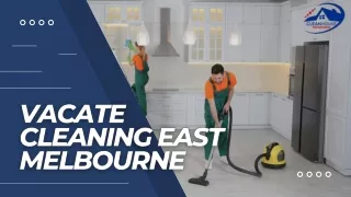 Vacate Cleaning East Melbourne